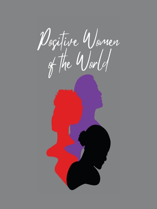 Title details for Positive Women of the World by Savannah Nast - Available